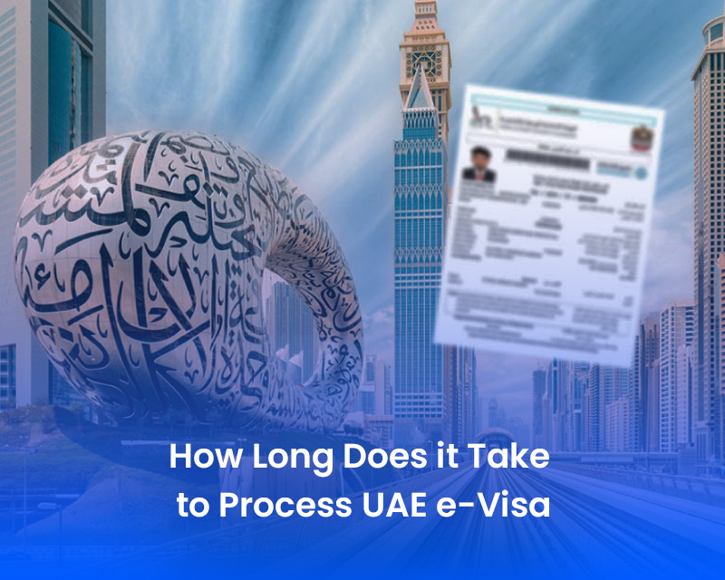 How Long Does it Take to Process UAE e-Visa